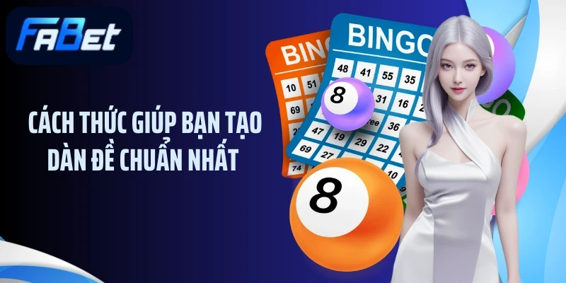 Cách thức giúp bạn tạo dàn đề chuẩn nhất