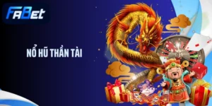 Nổ Hũ Thần Tài: Trải Nghiệm Tại Fabet Nhận Ngay jackpot